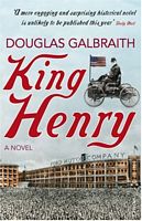Cover of King Henry by Douglas Galbraith