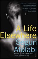Cover of A Life Elsewhere by Segun Afolabi