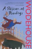 A Pelican at Blandings