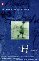 Cover of H by Elizabeth Shepard