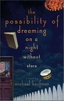 Possibility of Dreaming on a Night Without Stars