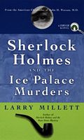 Sherlock Holmes and the Ice Palace Murders