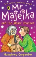 Mr. Majeika and the Music Teacher