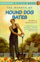 The Murder of Hound Dog Bates