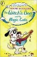 Witch's Dog And The Magic Cake