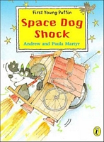 Cover of First Young Puffin Space Dog Shock by Andrew Martyr