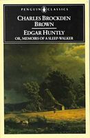 Edgar Huntly, Or, Memoirs of a Sleep-Walker