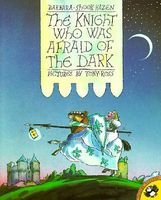 The Knight Who Was Afraid of the Dark