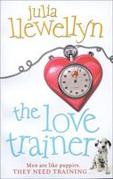 Cover of The Love Trainer by Julia Llewellyn