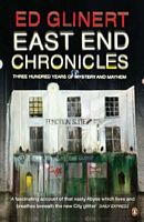 Cover of East End Chronicles by Ed Glinert