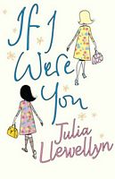 Cover of If I Were You by Julia Llewellyn