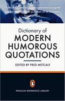 The Penguin Dictionary of Modern Humorous Quotations