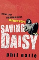 Saving Daisy. Phil Earle