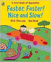Faster, Faster! Nice and Slow!