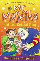 Mr. Majeika and the School Play