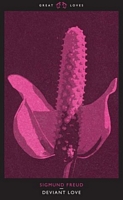 Cover of Deviant Love by Sigmund Freud