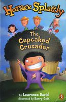 Horace Splattly, The Cupcaked Crusader