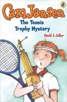 Cam Jansen and the Tennis Trophy Mystery