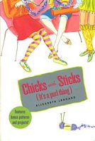 Chicks With Sticks (It's a Purl Thing)