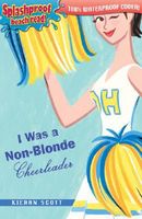 I Was a Non-Blonde Cheerleader