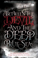 Between the Devil and the Deep Blue Sea