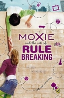 Moxie and the Art of Rule Breaking