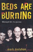 Beds Are Burning: Midnight Oil - The Journey