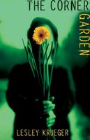 Cover of The Corner Garden by Lesley Krueger