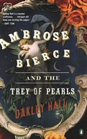 Ambrose Bierce and the Trey of Pearls