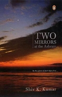 Cover of Two Mirrors at the Ashram by Shiv Kumar Kumar