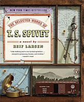 The Selected Works of T. S. Spivet