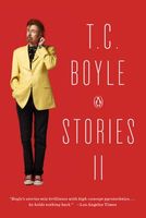 The Collected Stories of T. Coraghessan Boyle, Volume II