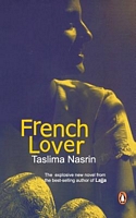 Cover of French Lover by Taslima Nasrin