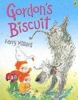 Cover of Gordon's Biscuit by Kerry Millard