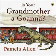 Is Your Grandmother A Goanna?