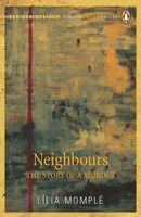 Cover of Neighbours - The Story of a Murder by Lilia Momple