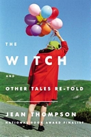 The Witch: And Other Tales Retold