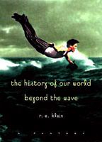 The History of Our World Beyond the Wave