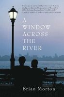 A Window Across the River