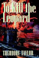 To Kill the Leopard