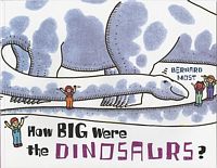 How Big Were the Dinosaurs?