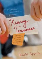 Kissing Tennessee: and Other Stories from the Stardust Dance