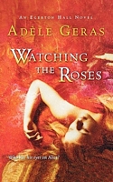 Watching the Roses