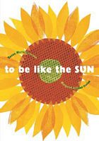 To Be Like the Sun