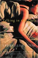 Cover of Talking in the Dark by Laura Glen Louis