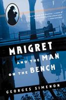 Maigret and the Man on the Boulevard // Maigret and the Man on the Bench