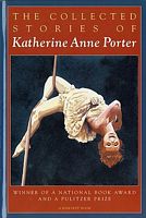 The Collected Stories of Katherine Anne Porter