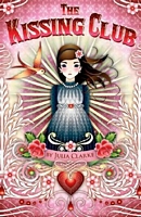 Cover of The Kissing Club by Julia Clarke