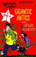 Gigantic Antics and other stories