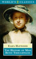 Cover of The History Of Miss Betsy Thoughtless by Eliza Fowler Haywood